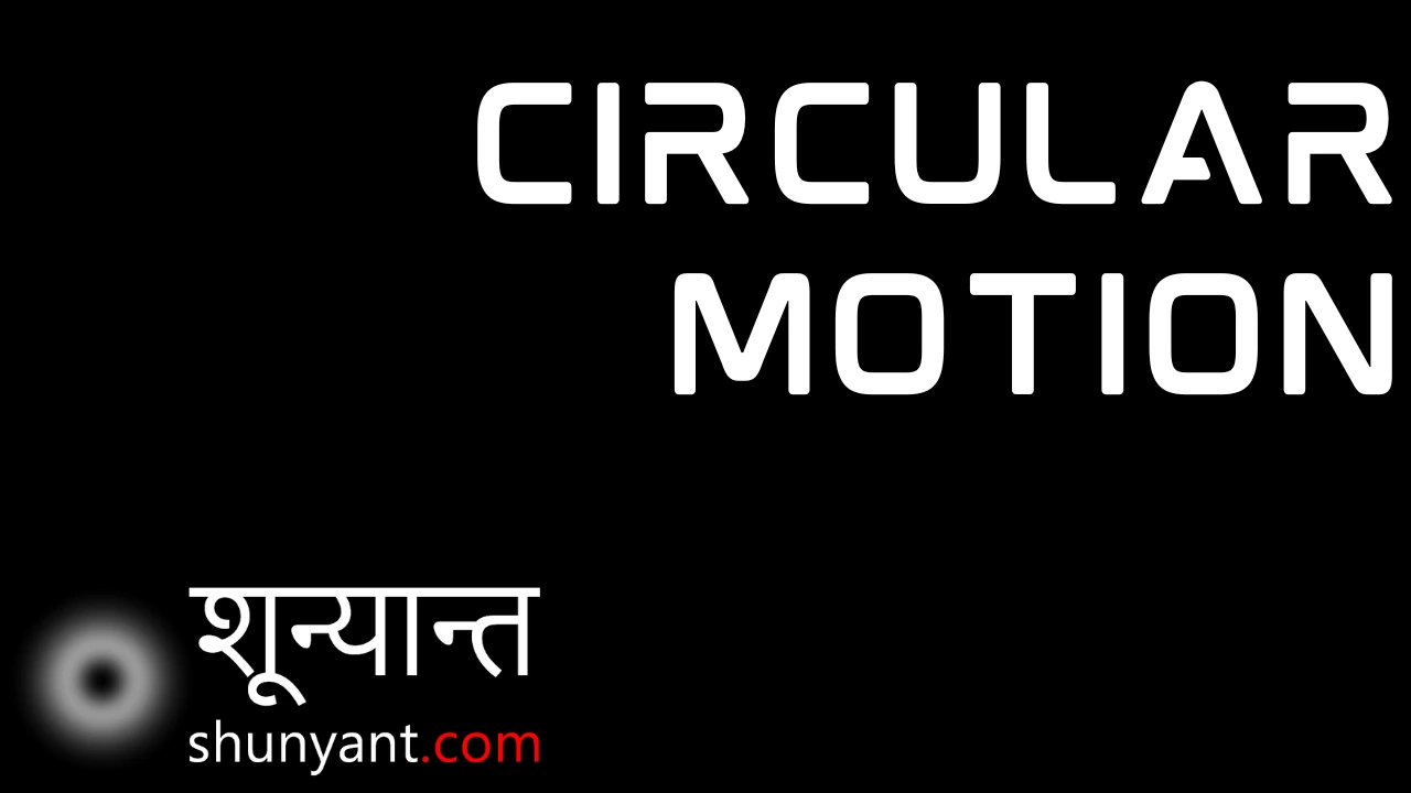Circular Motion
