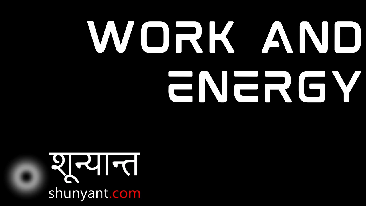 Work and Energy