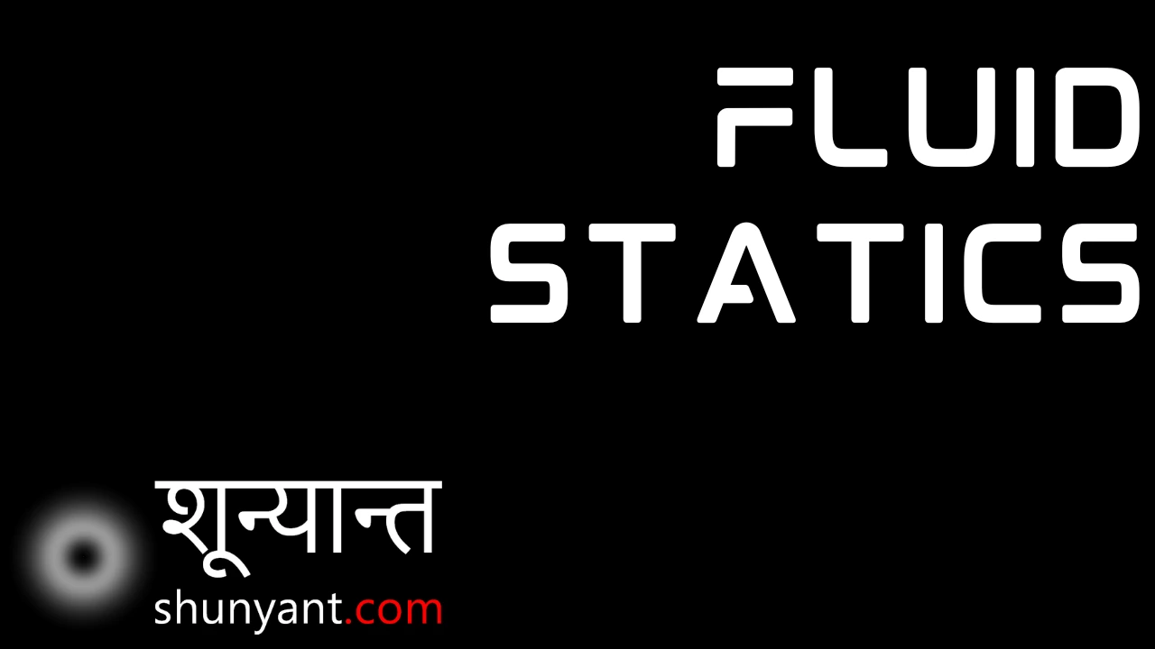 Fluid Statics