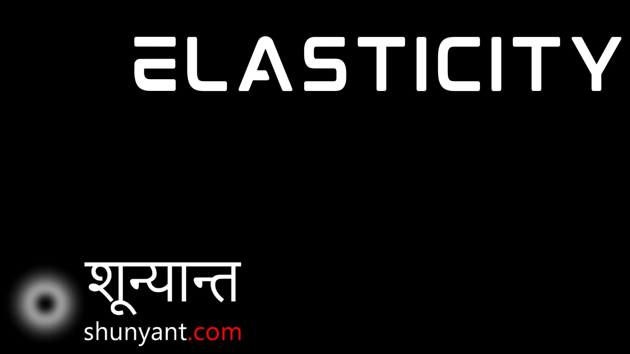Elasticity