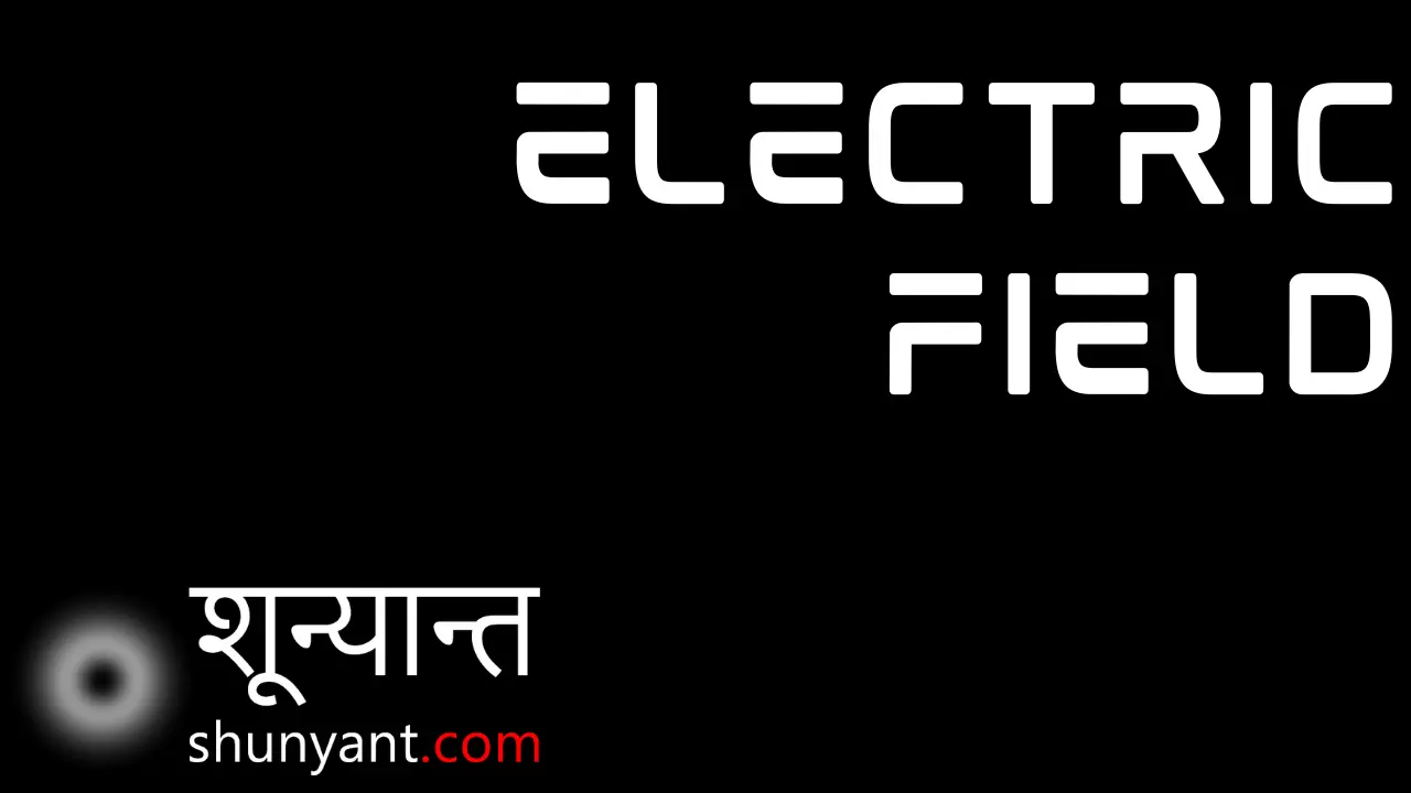 Electric Field
